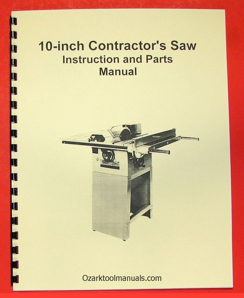 JET/Asian JTS-10 10″ Contractor Table Saw Owner Operator’s & Parts Manual 0381