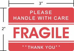 PLEASE HANDLE WITH CARE – FRAGILE – THANK YOU Stickers, 2X3, (500 Per Roll)