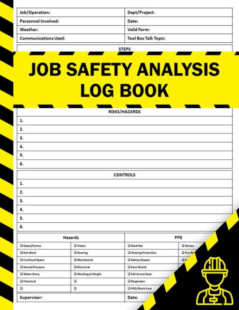 Job Safety Analysis Log Book: Form, Analysis…