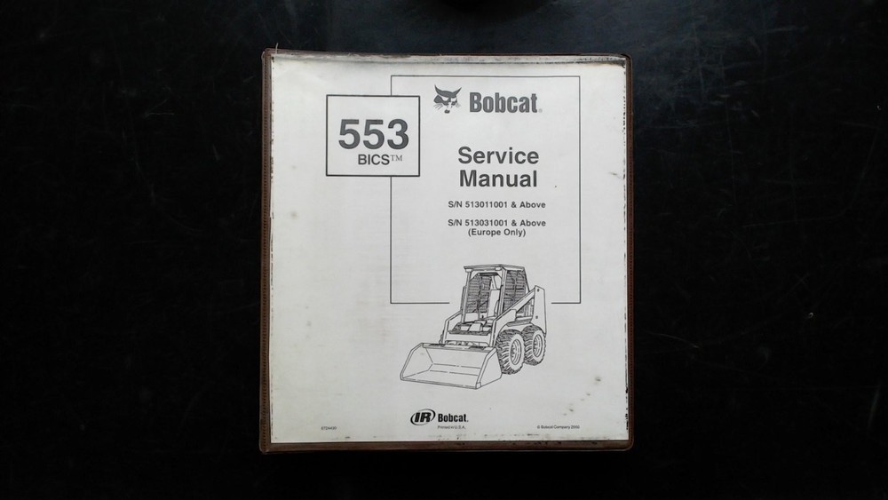 Bobcat 553 BICS Service Manual S/N 513011001 2000 Loader Repair Guide