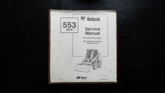 Bobcat 553 BICS Service Manual S/N 513011001 2000 Loader Repair Guide