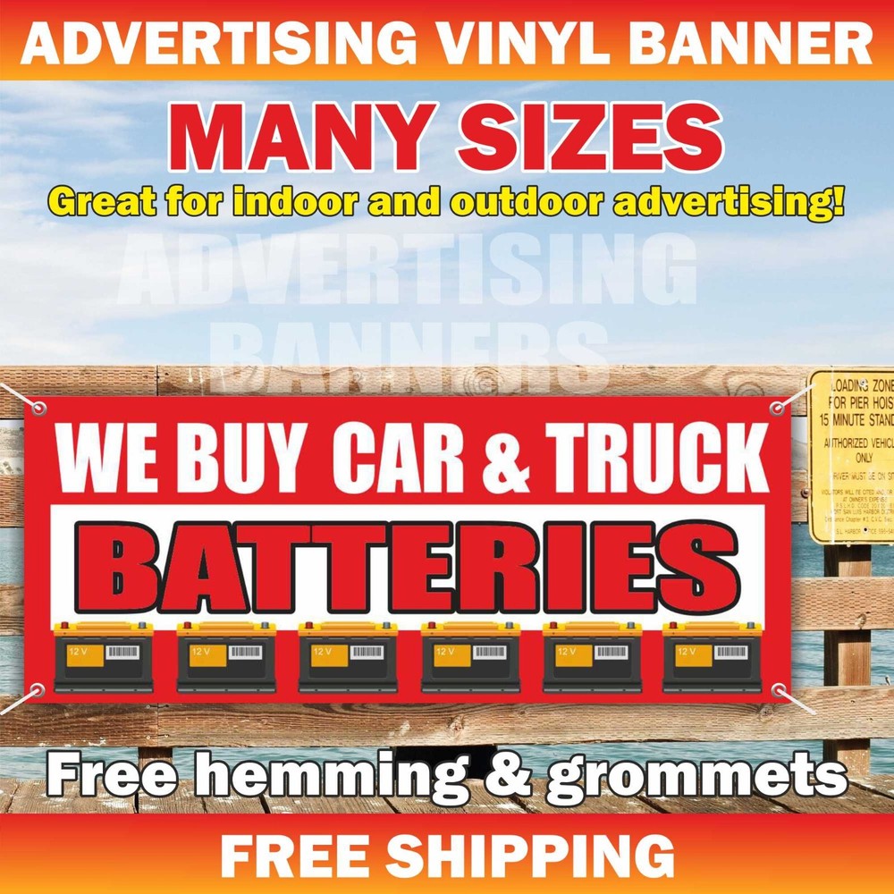 WE BUY CAR TRUCK BATTERIES Advertising Banner Vinyl Sign Service Garage Mechanic