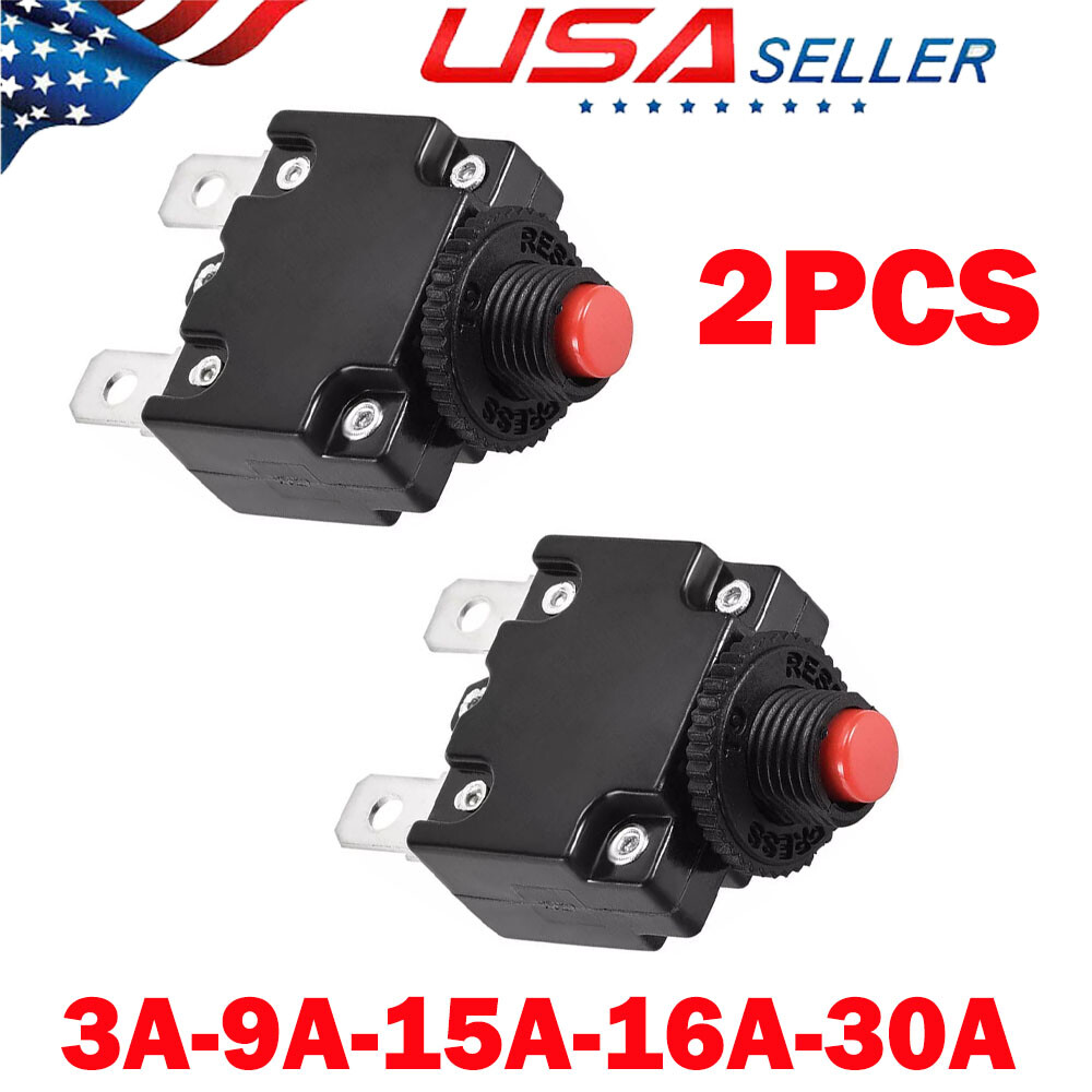 2x 3/9/15/16/30A Push Button Circuit Breaker Overload Protector Manual Reset USA