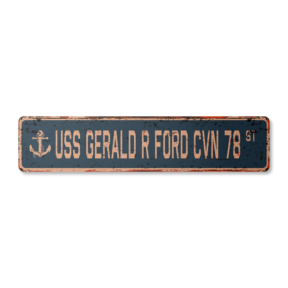 USS GERALD R FORD CVN 78 Vintage Street Sign us navy ship veteran sailor rustic