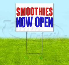 SMOOTHIES NOW OPEN Yard Sign Corrugated Plastic Bandit Lawn Decoration USA