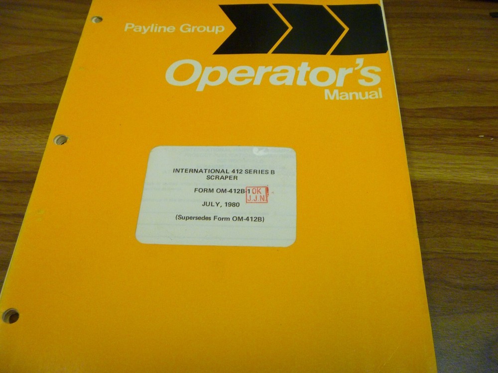 International Payline 412B Scraper Owner Operator Manual OM-412B-1