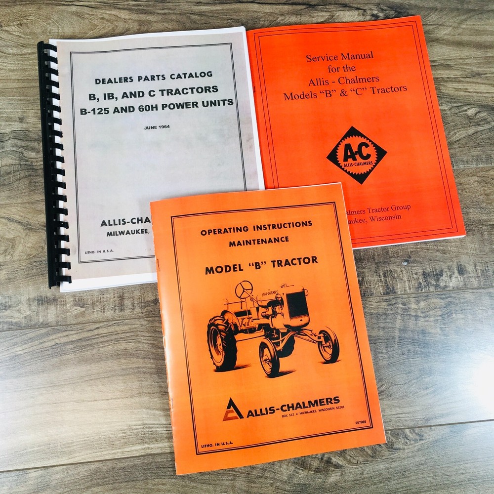 Allis Chalmers Model B Tractor Service Operators Owners Manuals Parts Catalog
