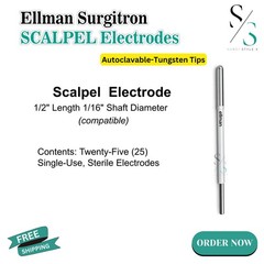 Ellman Surgitron ESD- Scalpel Electrode-Twenty-Five (25) Autoclavable CE/FDA