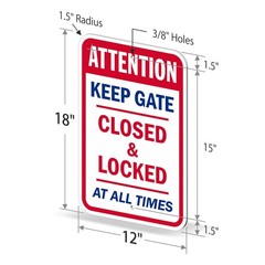 18 X 12 Inch attention Keep Gate Closed And Locked At All Times Metal Sign 63