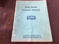 GMC Trucks Diesel Engine Overhaul Practices Manual Book X-5428 ~ 40 pages