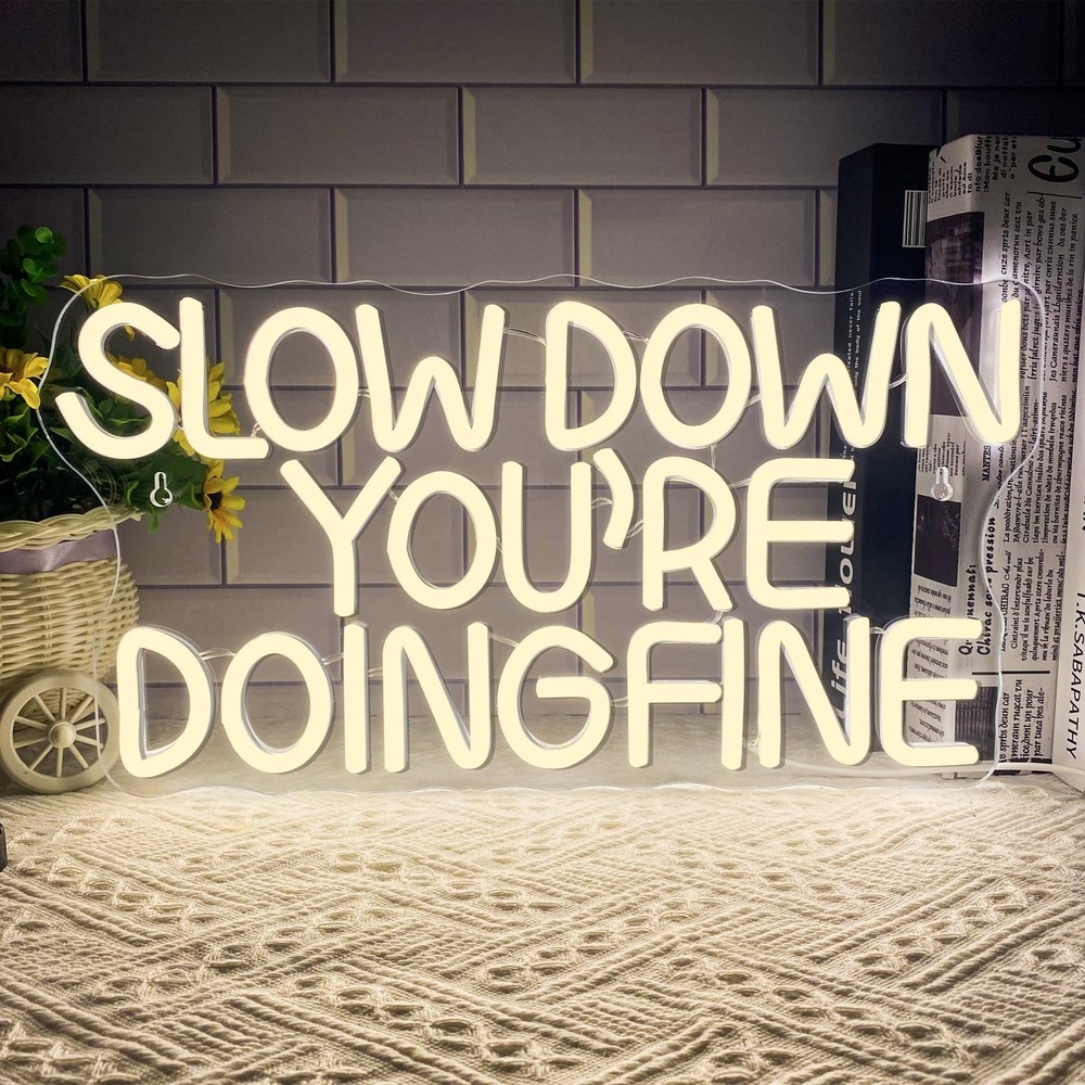 Slow Down You are Doing Fine Neon Signs for Wall Decor,Dimmable LED Positive …