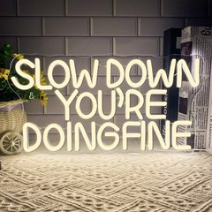 Slow Down You are Doing Fine Neon Signs for Wall Decor,Dimmable LED Positive …
