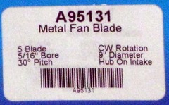 A95131 Metal Fan Blade 9″ Diameter 5 Blades 5/16″ Bore Hub CW 30 Degree Prop