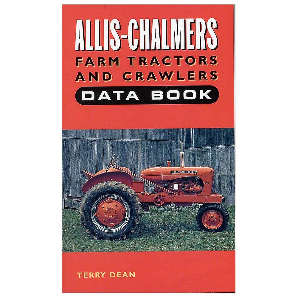 Farm Tractors and Crawlers Data Book For Allis Chalmers Tractor
