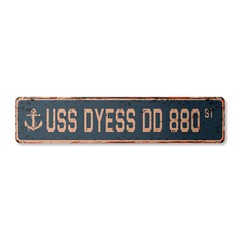 USS DYESS DD 880 Vintage Street Sign us navy ship veteran sailor rustic gift