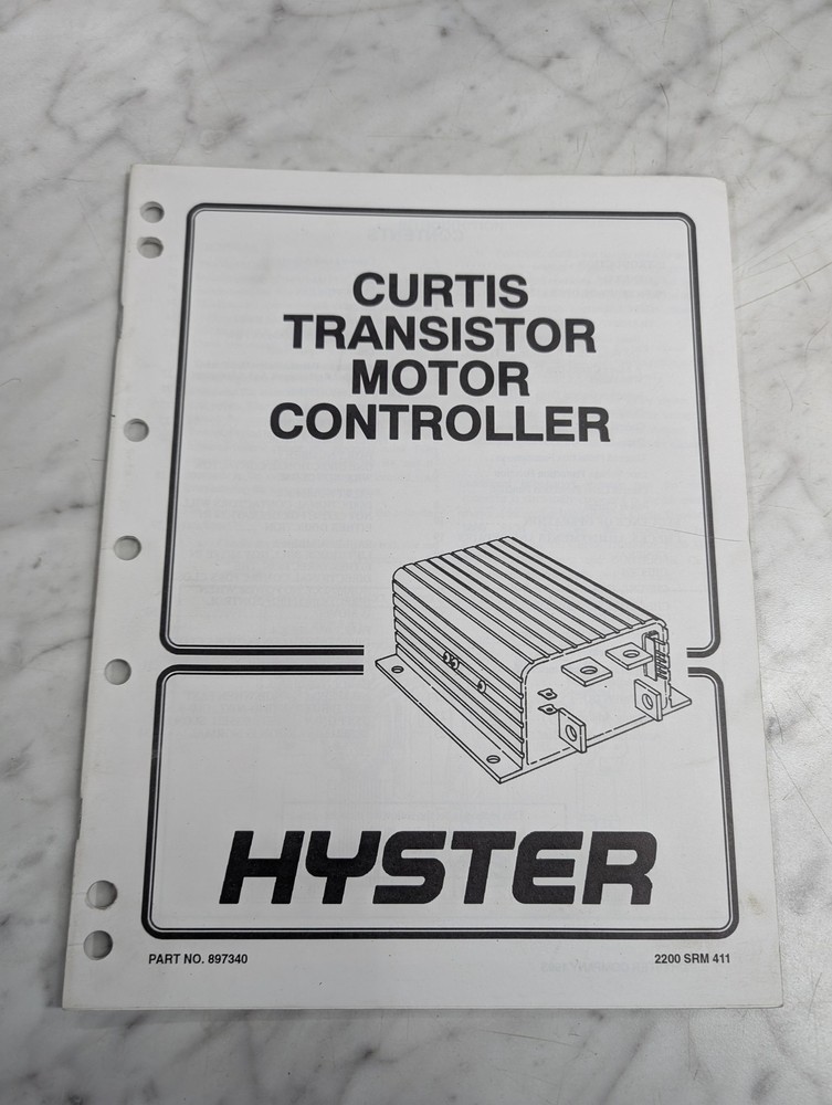 HYSTER FORKLIFT CURTIS TRANSISTOR MOTOR CONTROLLER OPERATION ADJUSTMENT MANUAL