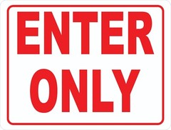 Enter Only Sign. Size Options.