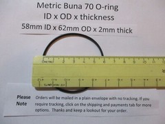 58mm ID x 62mm OD x 2mm thick O-ring. Buna-70. Quan 1.