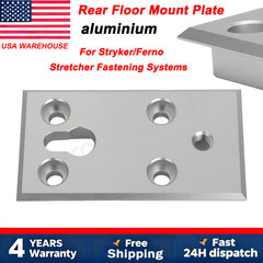 Rear Floor Mount Plate for Stryker Ferno Ambulance Stretcher Fastening System US