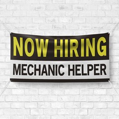 Now Hiring Mechanic Helper 13 oz Heavy Duty Vinyl Banner Jobs Available Sign