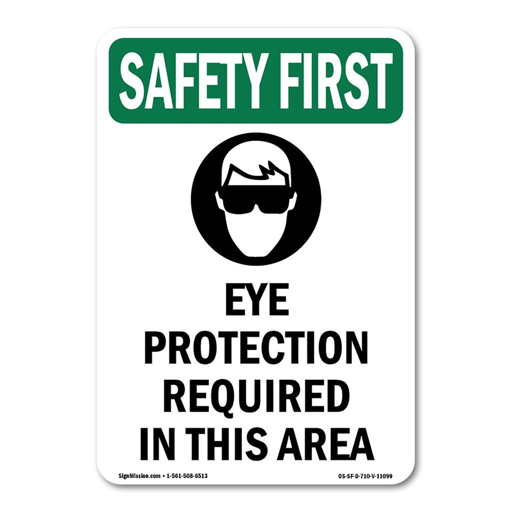 OSHA SAFETY FIRST Sign – Eye Protection Required With Symbol| �Made in the USA