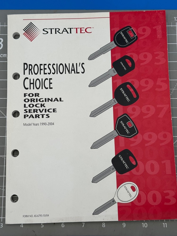 1990-2004 STRATTEC PROFESSIONAL’S CHOICE FOR ORIGINAL LOCK SERVICE PARTS CATALOG