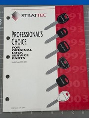 1990-2004 STRATTEC PROFESSIONAL’S CHOICE FOR ORIGINAL LOCK SERVICE PARTS CATALOG