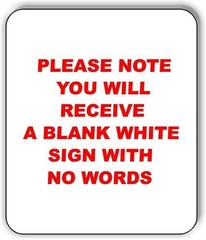 BLANK white sign (NO WORDING) Aluminum Composite Sign