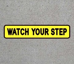 Watch Your Step Sign Sticker Vinyl Decal Caution Warning Safety Danger Stair