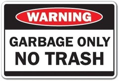SignMission 5 x 7 in. Garbage Only Decal – Trash Can Dumpster