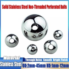 Solid Stainless Steel Non-Threaded Perforated Balls Rust Resistant OD 2-45 mm