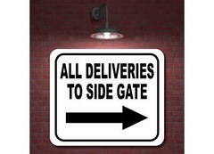 ALL DELIVERIES TO SIDE GATE RIGHT classic Aluminum Composite Sign