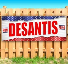 DESANTIS 2024 Banner Advertising Vinyl Flag Sign Many Sizes POLITICAL ELECT VOTE