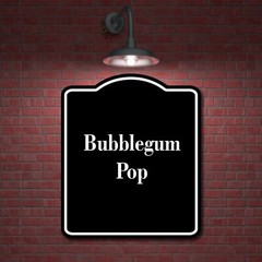 Bubblegum Pop BLACK Aluminum Composite Sign