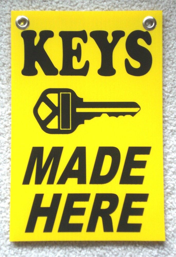 KEYS MADE HERE Coroplast SIGN with grommets 8″ X 12″
