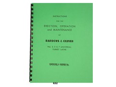 Bardons & Oliver No.’s 3, 5, & 7 Turret Lathe Operator & Maintenance Manual *632