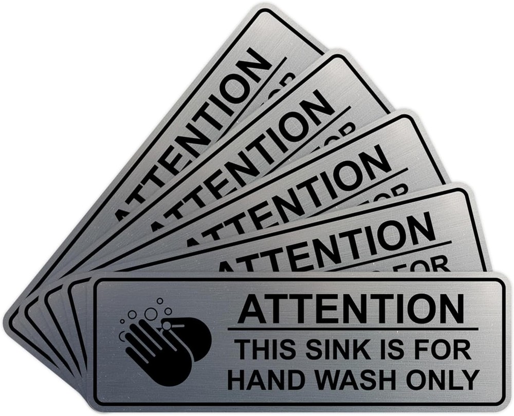 5 Pack Attention This Sink is For Hand Wash Only Sign Brushed Silver 2″ X 6″