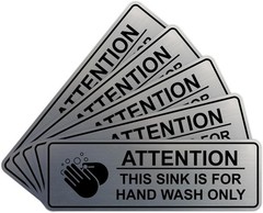 5 Pack Attention This Sink is For Hand Wash Only Sign Brushed Silver 2″ X 6″