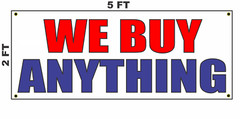 We Buy Anything Banner Sign for Pawn Resale Shop