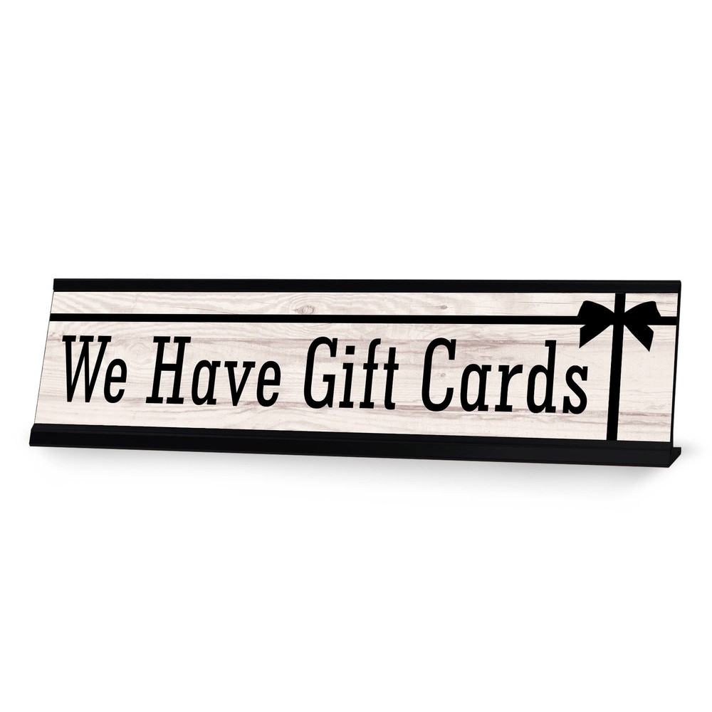 Signs ByLITA We Have Gift Cards Graphic Black Frame, Desk Sign (2×8″)