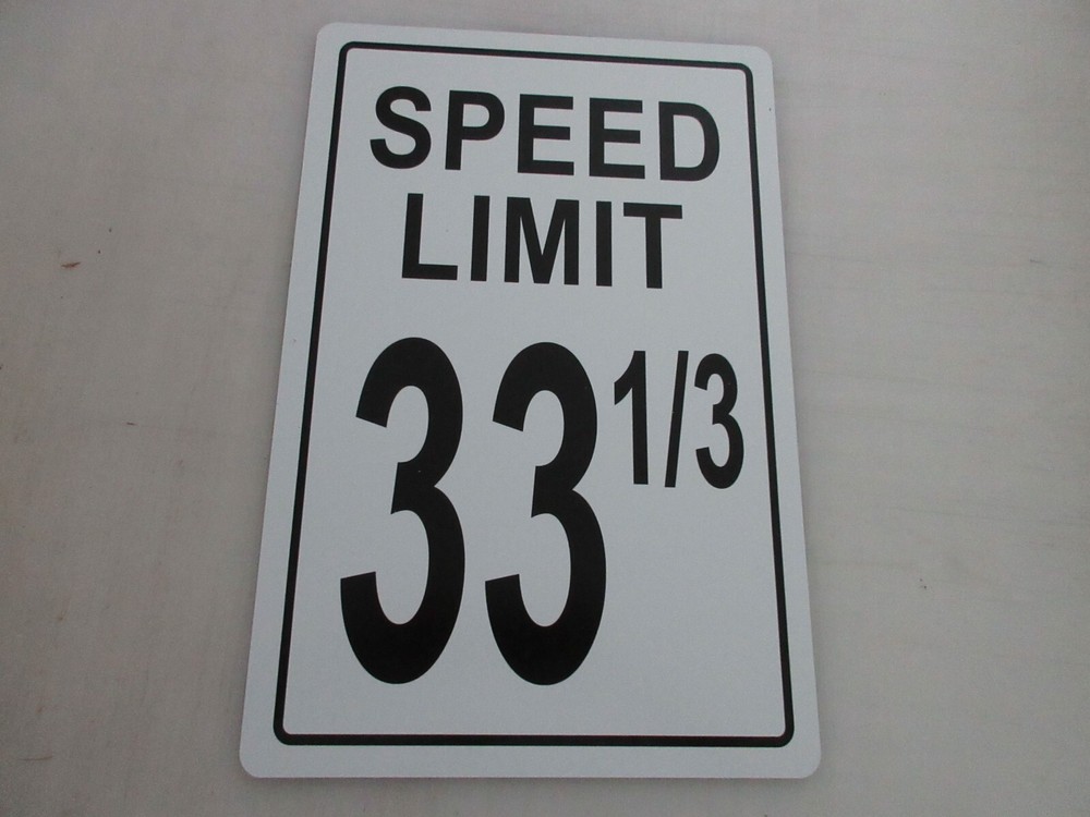 Speed Limit 33 1/3 Metal Sign for Vintage Vinyl Record Album Store Shop DJ 12×18