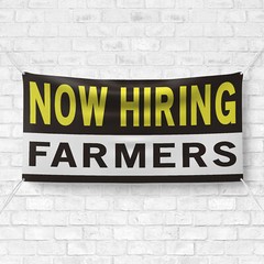 Now Hiring Farmers 13 oz Heavy Duty Vinyl Banner Farm Worker Jobs Available Sign