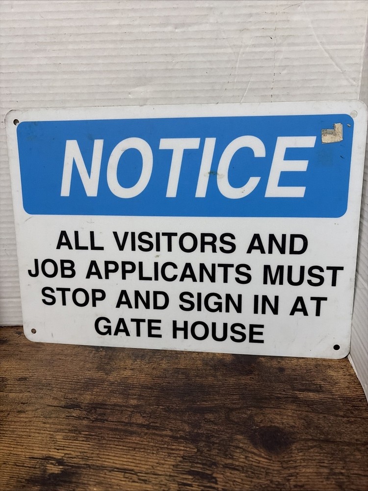 Vintage NOTICE All Visitors Sign In At Gate House Metal Security Guard Sign