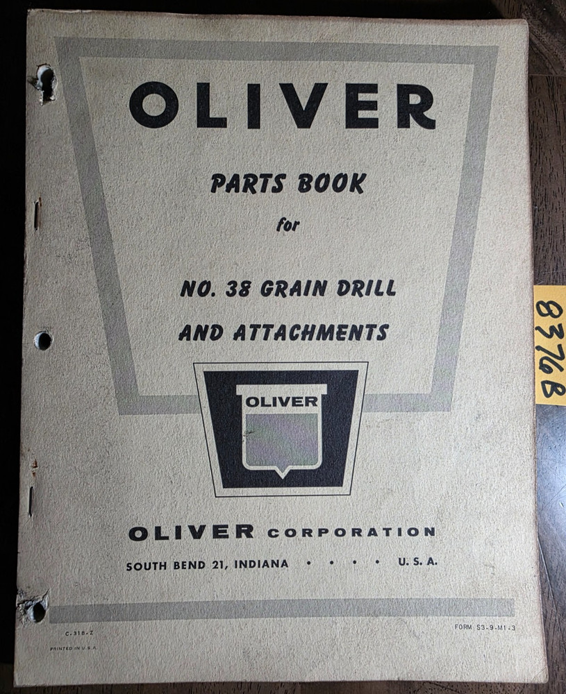 Oliver 38 Grain Drill & Attachments Parts Book Catalog Manual C-318-Z S3-9-M1-3