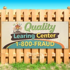 QUALITY LEARNING CENTER FRAUD Advertising Vinyl Banner Flag Sign USA SB11070