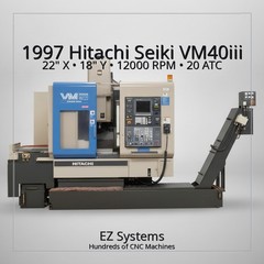 1997 Hitachi Seiki VM40iii 22″ X, 18″ Y, 12000 RPM, 20 ATC, Seicos A10M