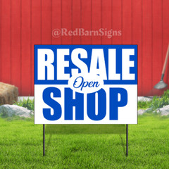 Resale Shop Now Open Water Proof Advertising Coroplast Yard Sign