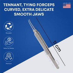 Tennant, Tying Forceps, Straight & Curved, with extra delicate smooth jaws