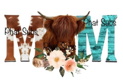 Sublimation Print Highland Mom Ready To Press Heat Transfer