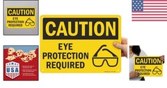 Installs Easily: Weather-Resistant ‘Caution – Eye Protection Required’ Sign
